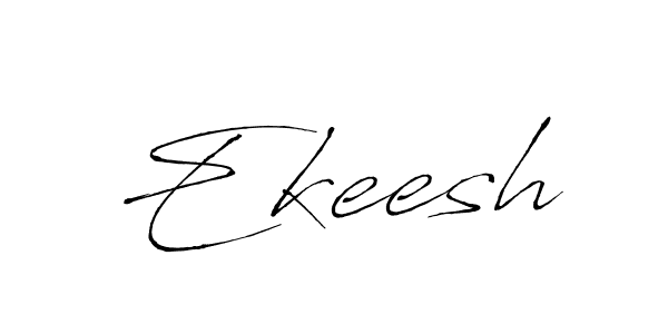 Create a beautiful signature design for name Ekeesh. With this signature (Antro_Vectra) fonts, you can make a handwritten signature for free. Ekeesh signature style 6 images and pictures png