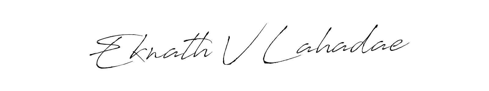 How to make Eknath V Lahadae name signature. Use Antro_Vectra style for creating short signs online. This is the latest handwritten sign. Eknath V Lahadae signature style 6 images and pictures png