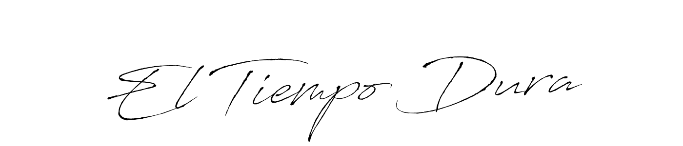 It looks lik you need a new signature style for name El Tiempo Dura. Design unique handwritten (Antro_Vectra) signature with our free signature maker in just a few clicks. El Tiempo Dura signature style 6 images and pictures png