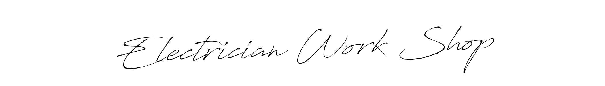 Create a beautiful signature design for name Electrician Work Shop. With this signature (Antro_Vectra) fonts, you can make a handwritten signature for free. Electrician Work Shop signature style 6 images and pictures png