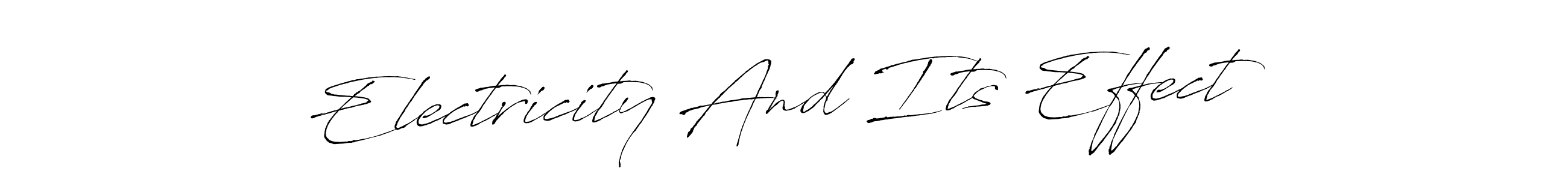 It looks lik you need a new signature style for name Electricity And Its Effect. Design unique handwritten (Antro_Vectra) signature with our free signature maker in just a few clicks. Electricity And Its Effect signature style 6 images and pictures png