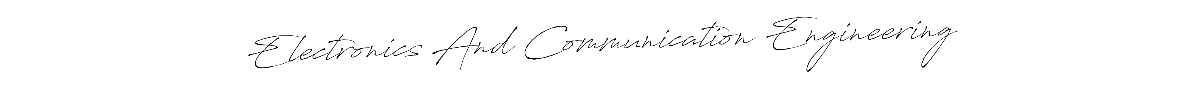 How to make Electronics And Communication Engineering signature? Antro_Vectra is a professional autograph style. Create handwritten signature for Electronics And Communication Engineering name. Electronics And Communication Engineering signature style 6 images and pictures png