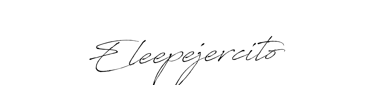 Also we have Eleepejercito name is the best signature style. Create professional handwritten signature collection using Antro_Vectra autograph style. Eleepejercito signature style 6 images and pictures png