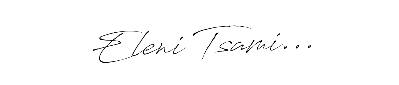 Also You can easily find your signature by using the search form. We will create Eleni Tsami... name handwritten signature images for you free of cost using Antro_Vectra sign style. Eleni Tsami... signature style 6 images and pictures png