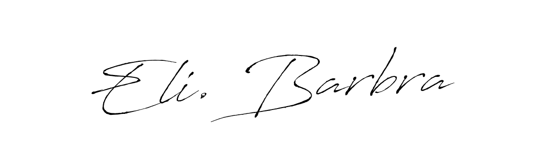 Also we have Eli. Barbra name is the best signature style. Create professional handwritten signature collection using Antro_Vectra autograph style. Eli. Barbra signature style 6 images and pictures png