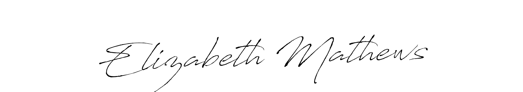 Design your own signature with our free online signature maker. With this signature software, you can create a handwritten (Antro_Vectra) signature for name Elizabeth Mathews. Elizabeth Mathews signature style 6 images and pictures png