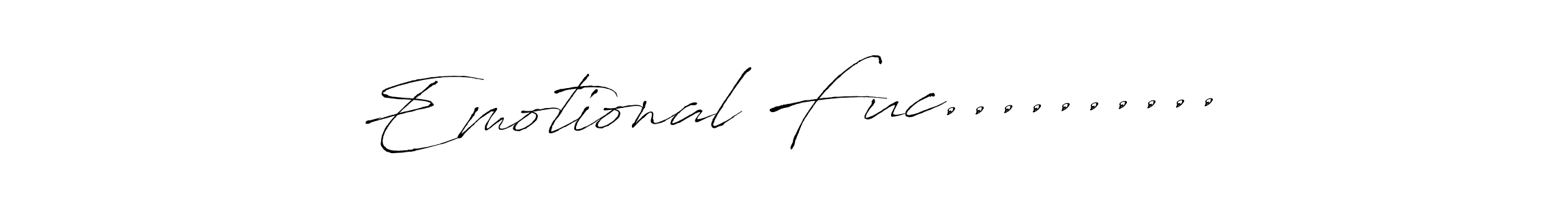 if you are searching for the best signature style for your name Emotional Fuc..........;). so please give up your signature search. here we have designed multiple signature styles  using Antro_Vectra. Emotional Fuc..........;) signature style 6 images and pictures png