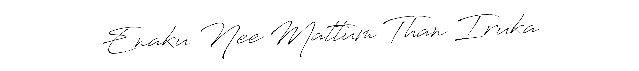 Similarly Antro_Vectra is the best handwritten signature design. Signature creator online .You can use it as an online autograph creator for name Enaku Nee Mattum Than Iruka. Enaku Nee Mattum Than Iruka signature style 6 images and pictures png