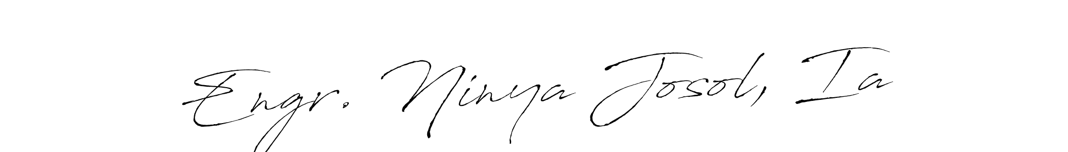 Antro_Vectra is a professional signature style that is perfect for those who want to add a touch of class to their signature. It is also a great choice for those who want to make their signature more unique. Get Engr. Ninya Josol, Ia name to fancy signature for free. Engr. Ninya Josol, Ia signature style 6 images and pictures png