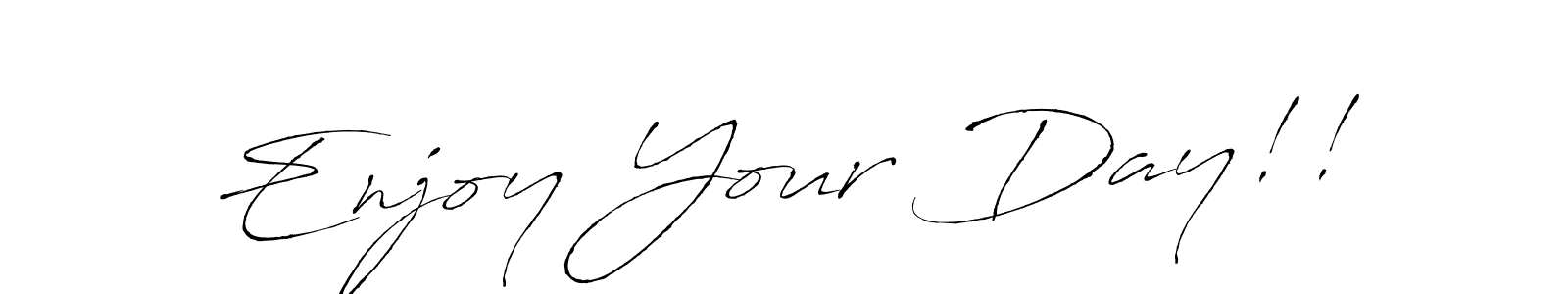 Also You can easily find your signature by using the search form. We will create Enjoy Your Day!! name handwritten signature images for you free of cost using Antro_Vectra sign style. Enjoy Your Day!! signature style 6 images and pictures png