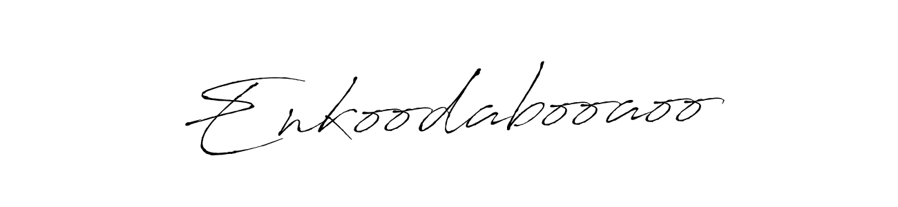 Create a beautiful signature design for name Enkoodabooaoo. With this signature (Antro_Vectra) fonts, you can make a handwritten signature for free. Enkoodabooaoo signature style 6 images and pictures png