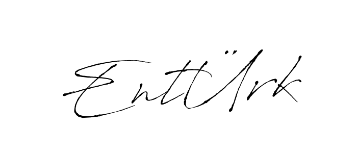 Also we have EntÜrk name is the best signature style. Create professional handwritten signature collection using Antro_Vectra autograph style. EntÜrk signature style 6 images and pictures png