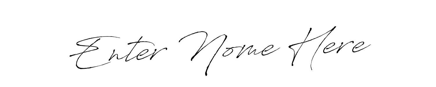 It looks lik you need a new signature style for name Enter Nome Here. Design unique handwritten (Antro_Vectra) signature with our free signature maker in just a few clicks. Enter Nome Here signature style 6 images and pictures png