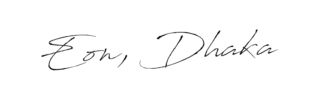 Create a beautiful signature design for name Eon, Dhaka. With this signature (Antro_Vectra) fonts, you can make a handwritten signature for free. Eon, Dhaka signature style 6 images and pictures png