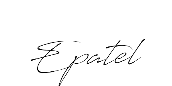 Also we have Epatel name is the best signature style. Create professional handwritten signature collection using Antro_Vectra autograph style. Epatel signature style 6 images and pictures png