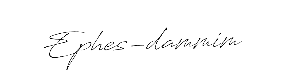 It looks lik you need a new signature style for name Ephes-dammim. Design unique handwritten (Antro_Vectra) signature with our free signature maker in just a few clicks. Ephes-dammim signature style 6 images and pictures png