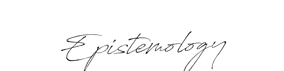 How to make Epistemology signature? Antro_Vectra is a professional autograph style. Create handwritten signature for Epistemology name. Epistemology signature style 6 images and pictures png