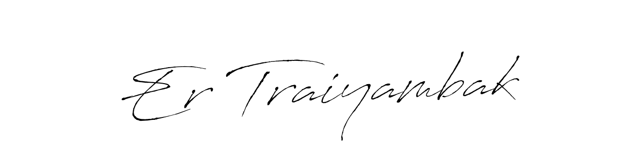 Make a short Er Traiyambak signature style. Manage your documents anywhere anytime using Antro_Vectra. Create and add eSignatures, submit forms, share and send files easily. Er Traiyambak signature style 6 images and pictures png