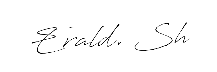 You should practise on your own different ways (Antro_Vectra) to write your name (Erald. Sh) in signature. don't let someone else do it for you. Erald. Sh signature style 6 images and pictures png
