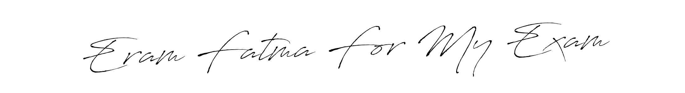 Antro_Vectra is a professional signature style that is perfect for those who want to add a touch of class to their signature. It is also a great choice for those who want to make their signature more unique. Get Eram Fatma For My Exam name to fancy signature for free. Eram Fatma For My Exam signature style 6 images and pictures png