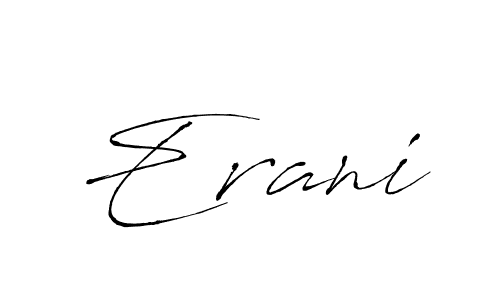 The best way (Antro_Vectra) to make a short signature is to pick only two or three words in your name. The name Erani include a total of six letters. For converting this name. Erani signature style 6 images and pictures png