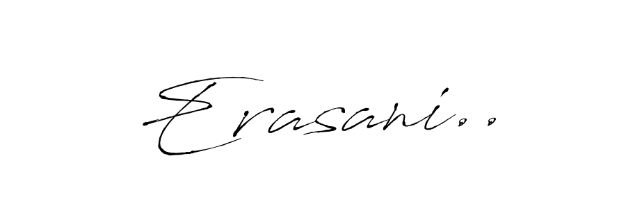 You can use this online signature creator to create a handwritten signature for the name Erasani... This is the best online autograph maker. Erasani.. signature style 6 images and pictures png