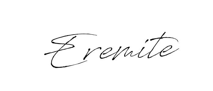 Eremite stylish signature style. Best Handwritten Sign (Antro_Vectra) for my name. Handwritten Signature Collection Ideas for my name Eremite. Eremite signature style 6 images and pictures png