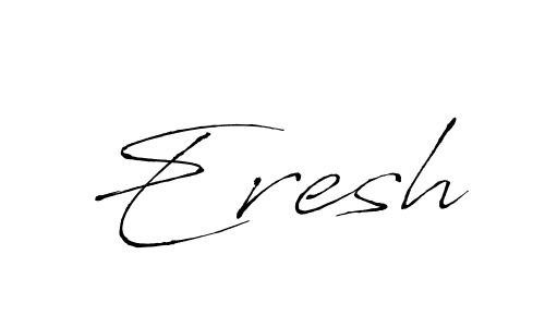 How to make Eresh signature? Antro_Vectra is a professional autograph style. Create handwritten signature for Eresh name. Eresh signature style 6 images and pictures png