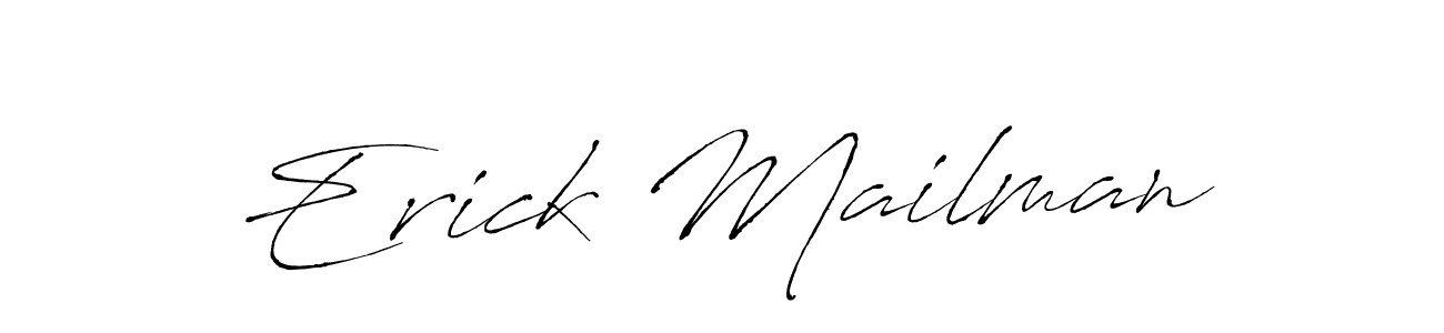 Make a beautiful signature design for name Erick Mailman. With this signature (Antro_Vectra) style, you can create a handwritten signature for free. Erick Mailman signature style 6 images and pictures png