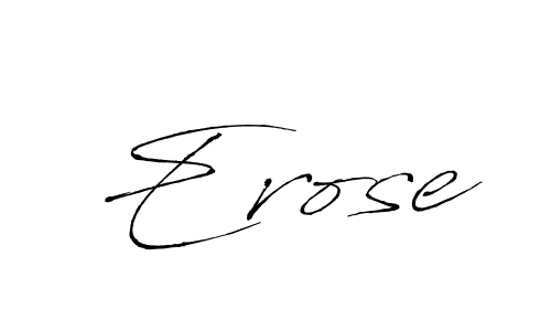 Use a signature maker to create a handwritten signature online. With this signature software, you can design (Antro_Vectra) your own signature for name Erose. Erose signature style 6 images and pictures png