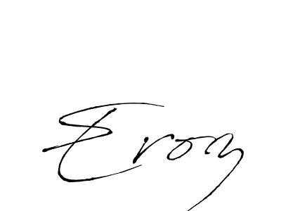 Eroz stylish signature style. Best Handwritten Sign (Antro_Vectra) for my name. Handwritten Signature Collection Ideas for my name Eroz. Eroz signature style 6 images and pictures png