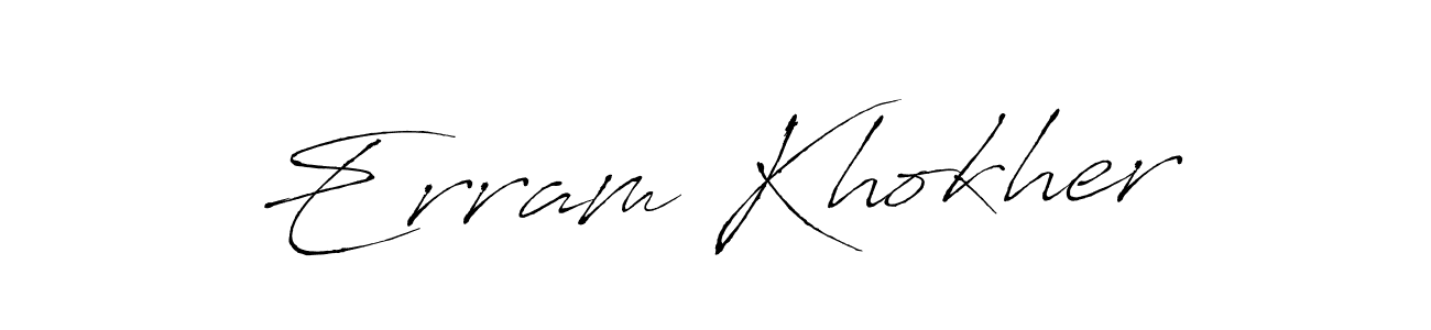 Make a beautiful signature design for name Erram Khokher. With this signature (Antro_Vectra) style, you can create a handwritten signature for free. Erram Khokher signature style 6 images and pictures png