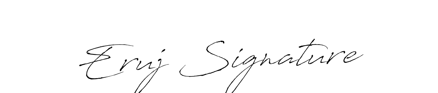 Make a beautiful signature design for name Eruj Signature. With this signature (Antro_Vectra) style, you can create a handwritten signature for free. Eruj Signature signature style 6 images and pictures png