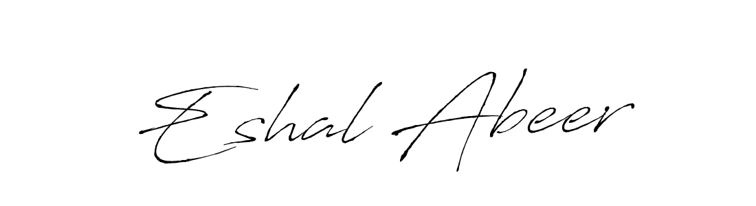 How to make Eshal Abeer signature? Antro_Vectra is a professional autograph style. Create handwritten signature for Eshal Abeer name. Eshal Abeer signature style 6 images and pictures png