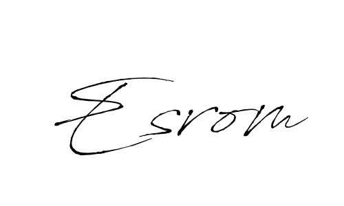 Use a signature maker to create a handwritten signature online. With this signature software, you can design (Antro_Vectra) your own signature for name Esrom. Esrom signature style 6 images and pictures png