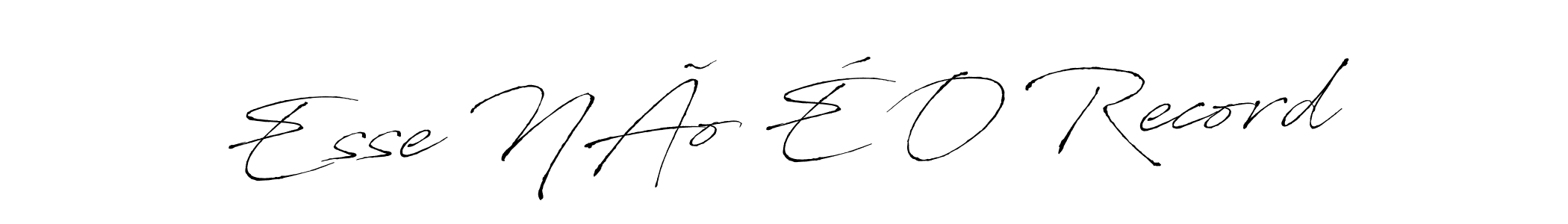 Antro_Vectra is a professional signature style that is perfect for those who want to add a touch of class to their signature. It is also a great choice for those who want to make their signature more unique. Get Esse NÃo É O Record name to fancy signature for free. Esse NÃo É O Record signature style 6 images and pictures png