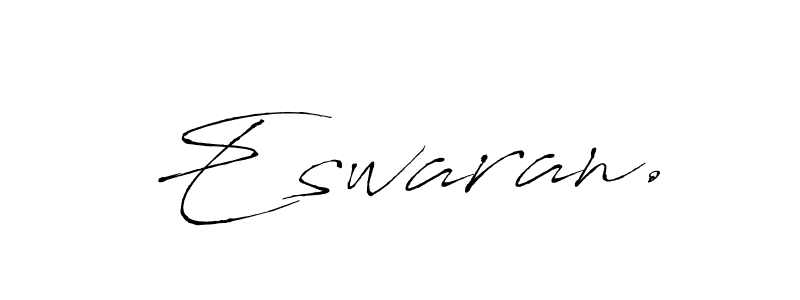 The best way (Antro_Vectra) to make a short signature is to pick only two or three words in your name. The name Eswaran. include a total of six letters. For converting this name. Eswaran. signature style 6 images and pictures png