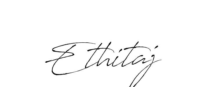 Ethitaj stylish signature style. Best Handwritten Sign (Antro_Vectra) for my name. Handwritten Signature Collection Ideas for my name Ethitaj. Ethitaj signature style 6 images and pictures png