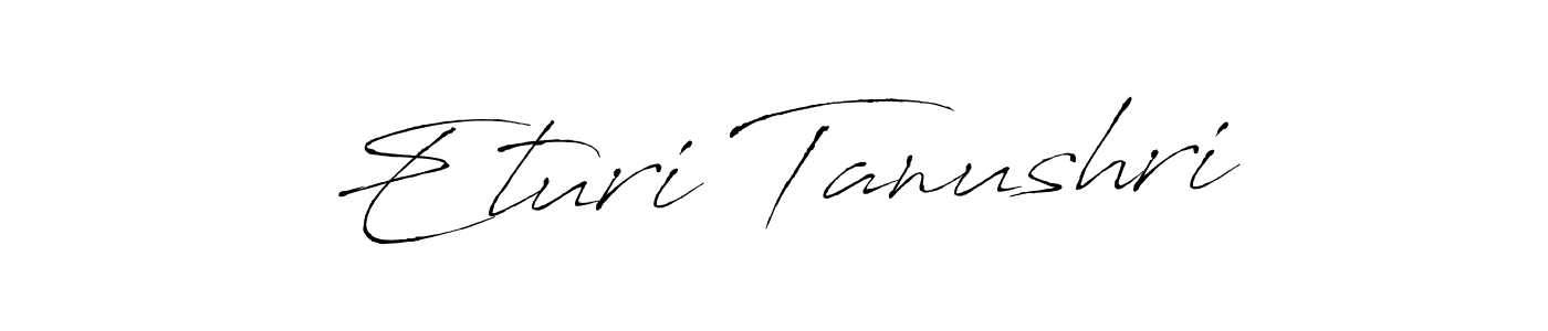 It looks lik you need a new signature style for name Eturi Tanushri. Design unique handwritten (Antro_Vectra) signature with our free signature maker in just a few clicks. Eturi Tanushri signature style 6 images and pictures png