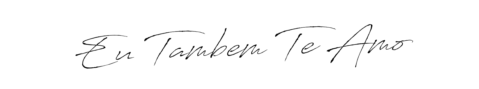 Create a beautiful signature design for name Eu Tambem Te Amo. With this signature (Antro_Vectra) fonts, you can make a handwritten signature for free. Eu Tambem Te Amo signature style 6 images and pictures png