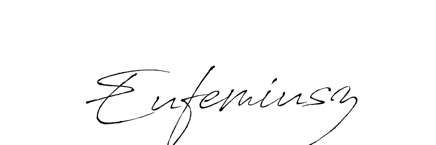 Design your own signature with our free online signature maker. With this signature software, you can create a handwritten (Antro_Vectra) signature for name Eufemiusz. Eufemiusz signature style 6 images and pictures png