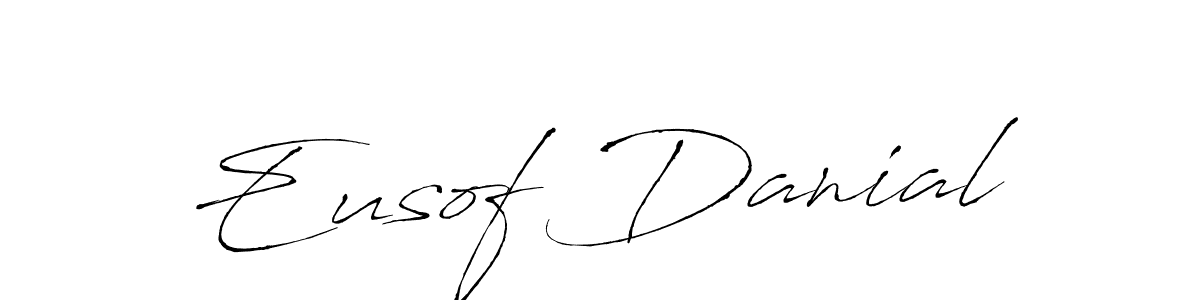 Make a beautiful signature design for name Eusof Danial. Use this online signature maker to create a handwritten signature for free. Eusof Danial signature style 6 images and pictures png