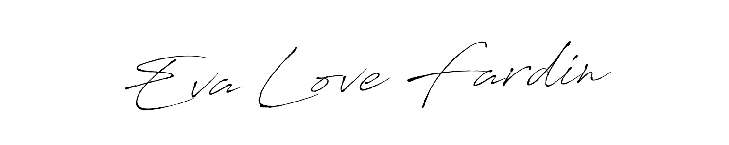 Also we have Eva Love Fardin name is the best signature style. Create professional handwritten signature collection using Antro_Vectra autograph style. Eva Love Fardin signature style 6 images and pictures png