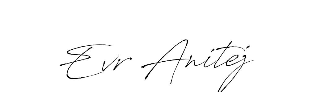 How to make Evr Anitej name signature. Use Antro_Vectra style for creating short signs online. This is the latest handwritten sign. Evr Anitej signature style 6 images and pictures png