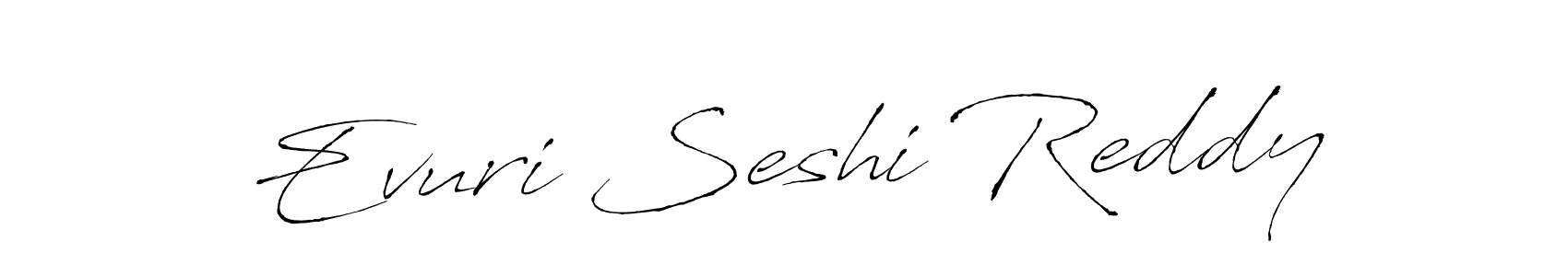 Create a beautiful signature design for name Evuri Seshi Reddy. With this signature (Antro_Vectra) fonts, you can make a handwritten signature for free. Evuri Seshi Reddy signature style 6 images and pictures png