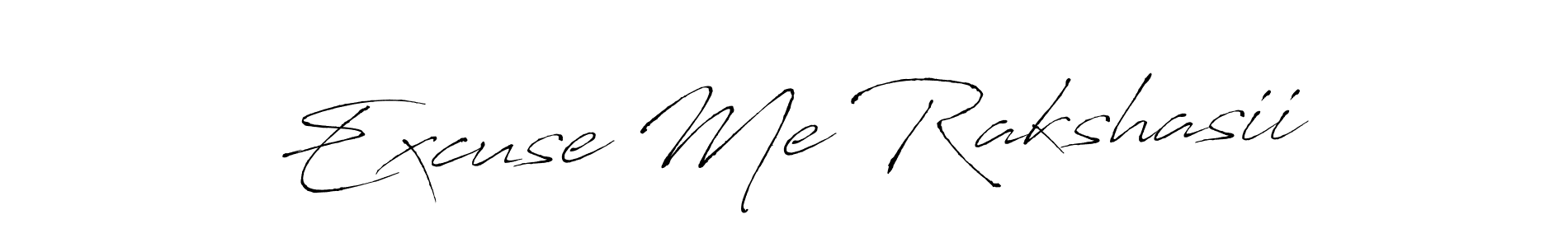 Make a beautiful signature design for name Excuse Me Rakshasii. With this signature (Antro_Vectra) style, you can create a handwritten signature for free. Excuse Me Rakshasii signature style 6 images and pictures png