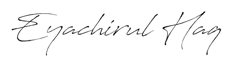 Also You can easily find your signature by using the search form. We will create Eyachirul Haq name handwritten signature images for you free of cost using Antro_Vectra sign style. Eyachirul Haq signature style 6 images and pictures png