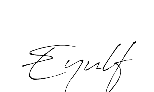 You should practise on your own different ways (Antro_Vectra) to write your name (Eyulf) in signature. don't let someone else do it for you. Eyulf signature style 6 images and pictures png