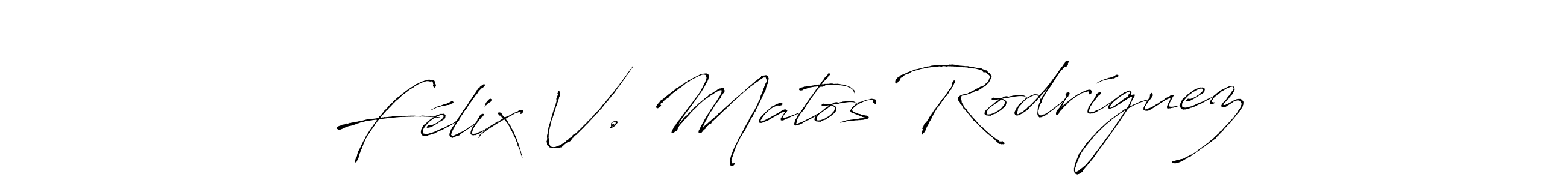 It looks lik you need a new signature style for name Félix V. Matos Rodríguez. Design unique handwritten (Antro_Vectra) signature with our free signature maker in just a few clicks. Félix V. Matos Rodríguez signature style 6 images and pictures png