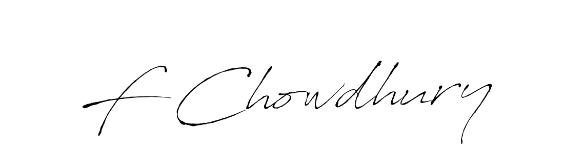 Make a short F Chowdhury signature style. Manage your documents anywhere anytime using Antro_Vectra. Create and add eSignatures, submit forms, share and send files easily. F Chowdhury signature style 6 images and pictures png